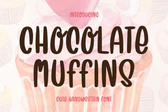 Chocolate Muffins: A Friendly Script Handwritten Font for Warm Editorial Moments