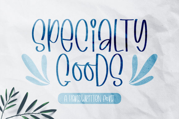 Specialty Goods: A Sweet & Quirky Script Handwritten Font for Makers